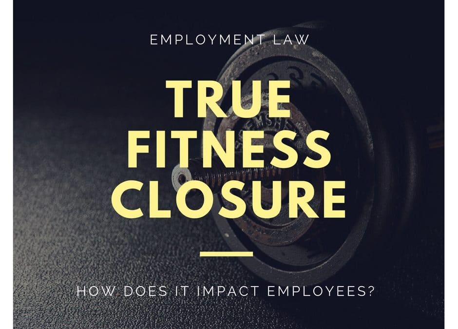 True Fitness Closure: Lessons for HR