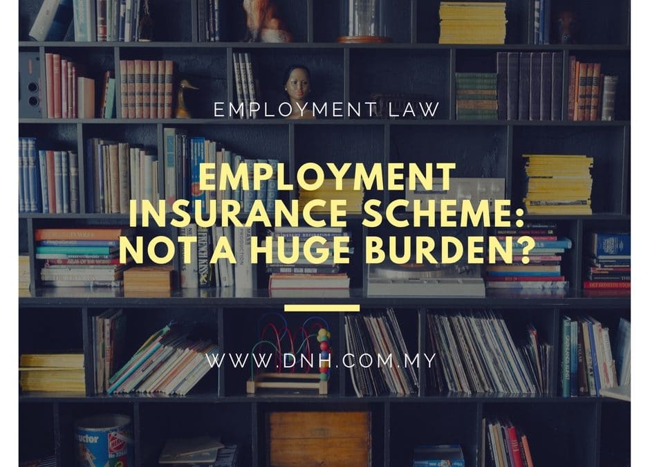 Employment Insurance Scheme not expected to be a huge burden?