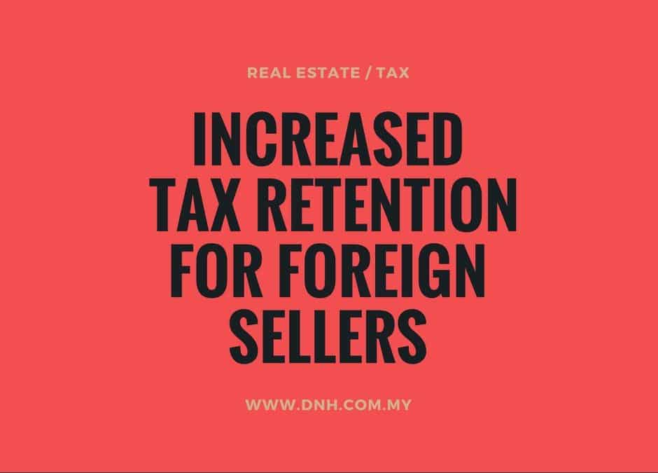 Increased Tax Retention for Foreign Sellers