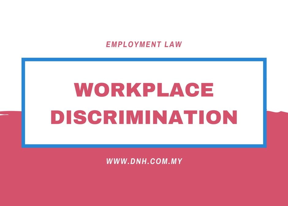Workplace Discrimination In Malaysia Donovan Ho