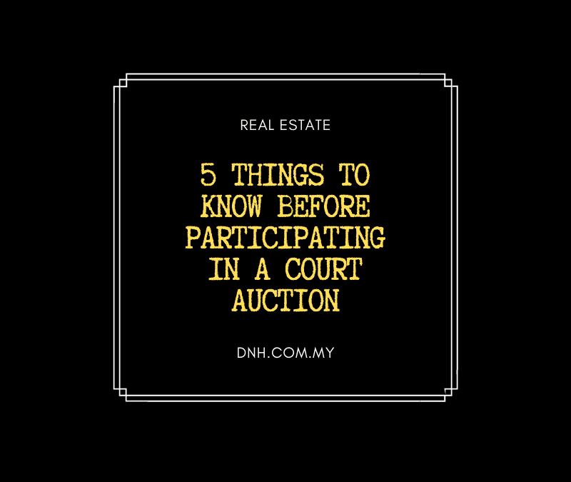5 Things to Know before Participating in a Court Auction