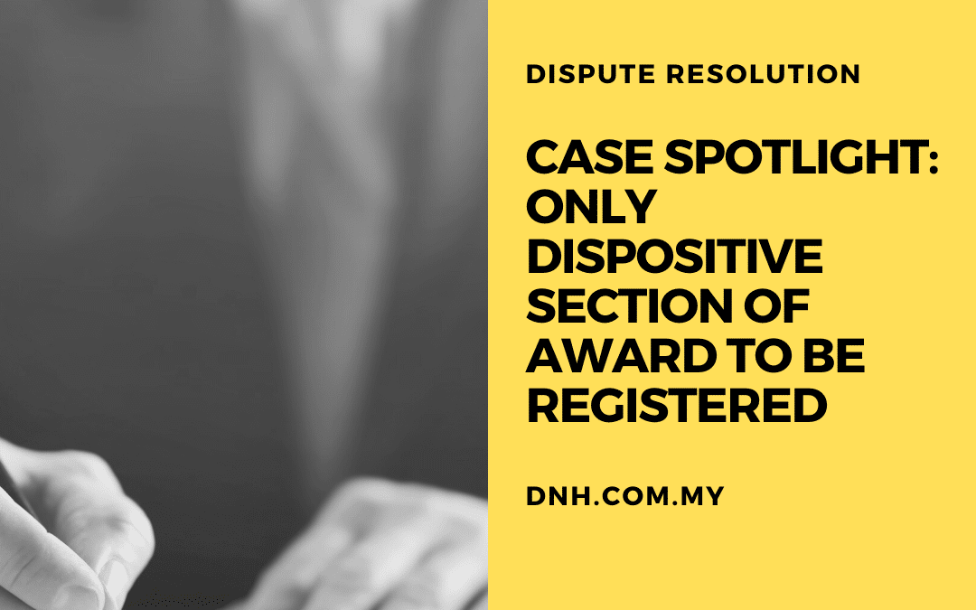 Case Spotlight: Only Dispositive Section of Award to be Registered