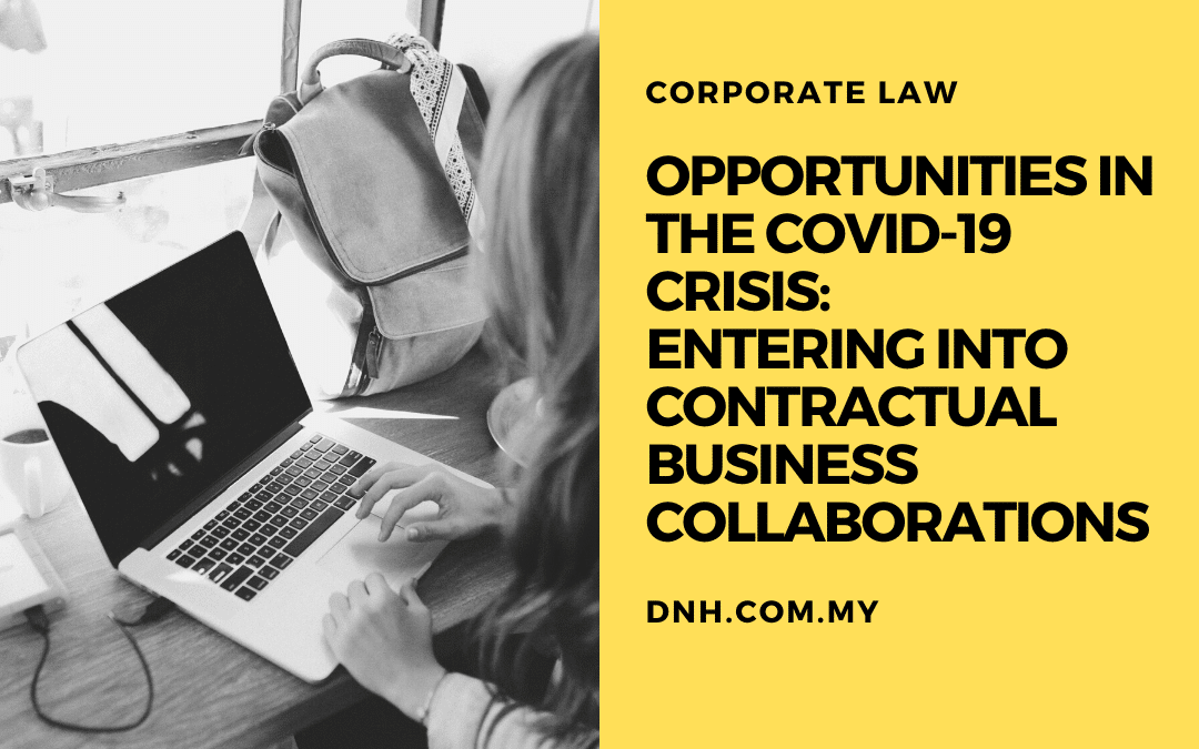 Opportunities in the COVID-19 Crisis: Entering into Contractual Business Collaborations