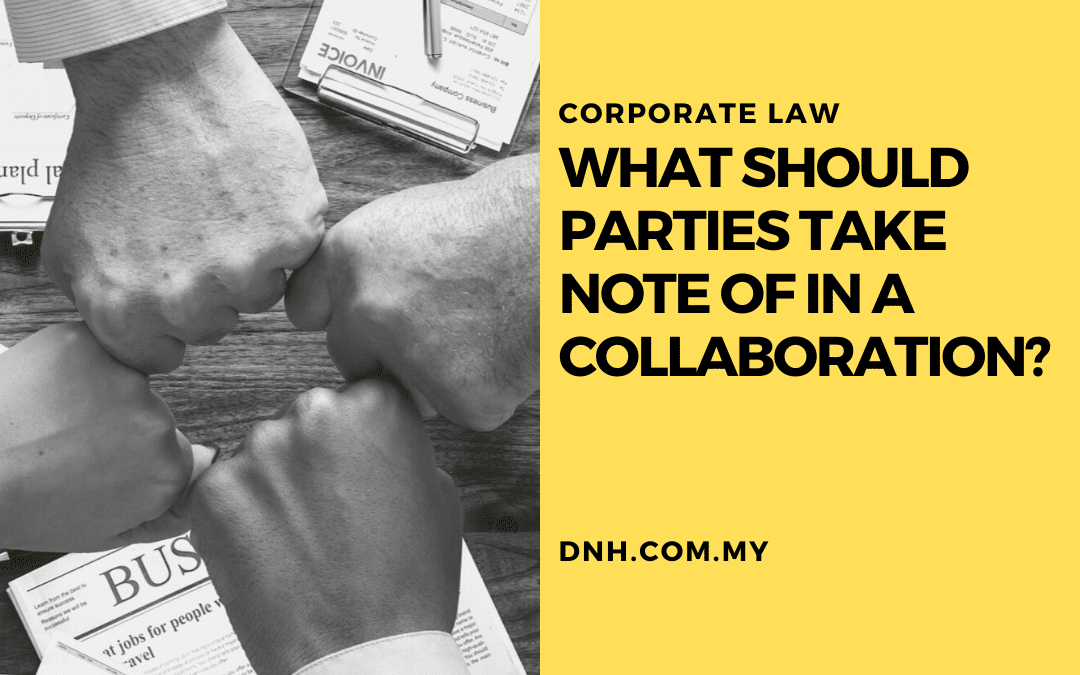 What should parties take note of in a collaboration?