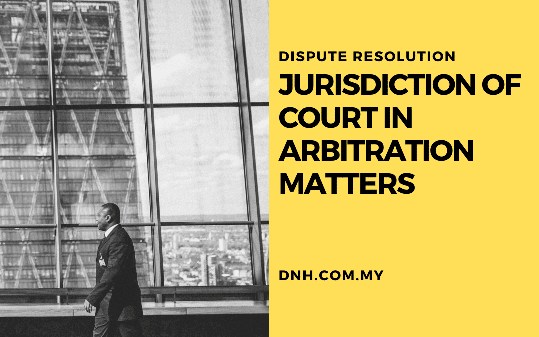 Jurisdiction of Court in Arbitration Matters