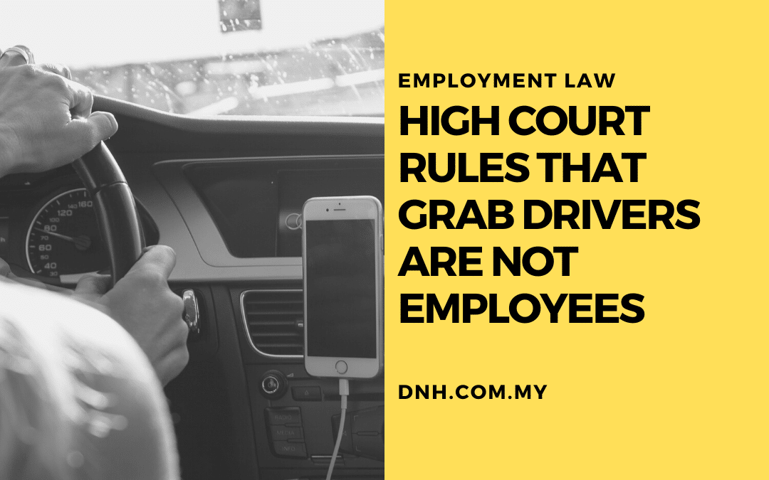High Court Rules that Grab Drivers are Not Employees