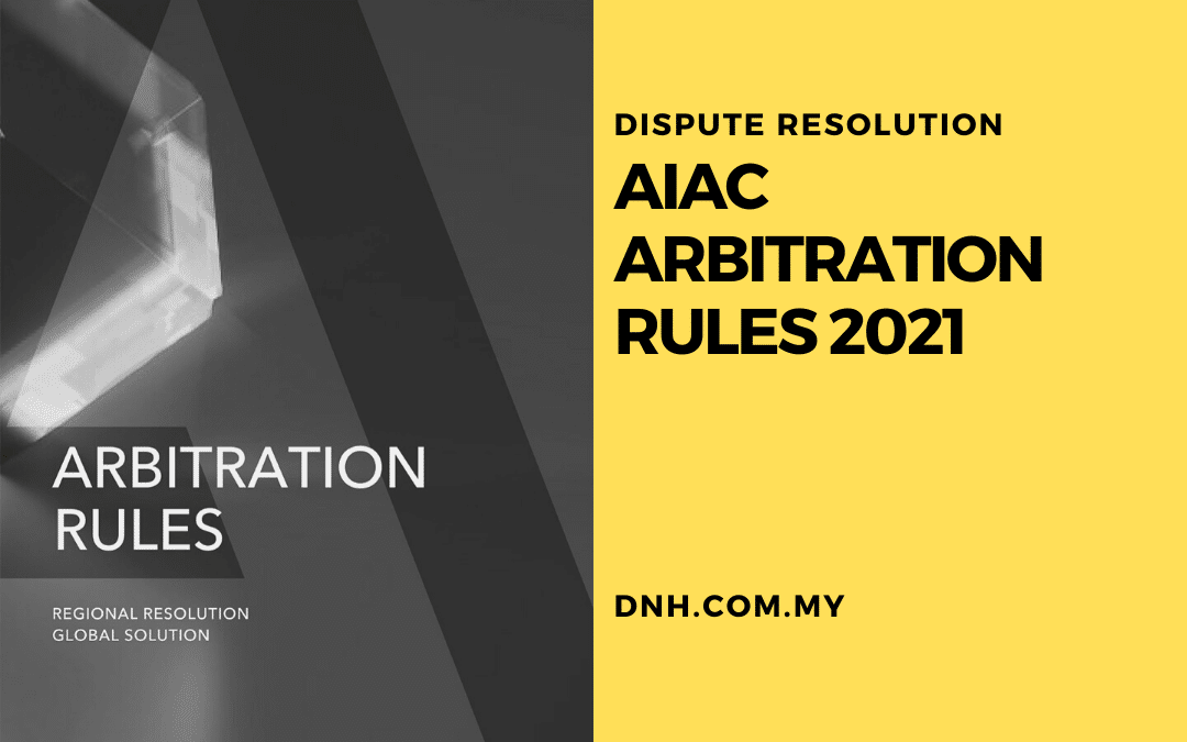 AIAC Arbitration Rules 2021