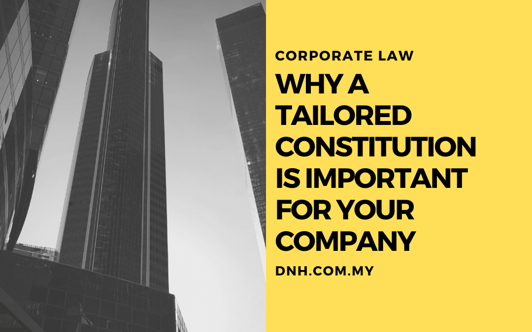 Why a tailored Constitution is important for your company