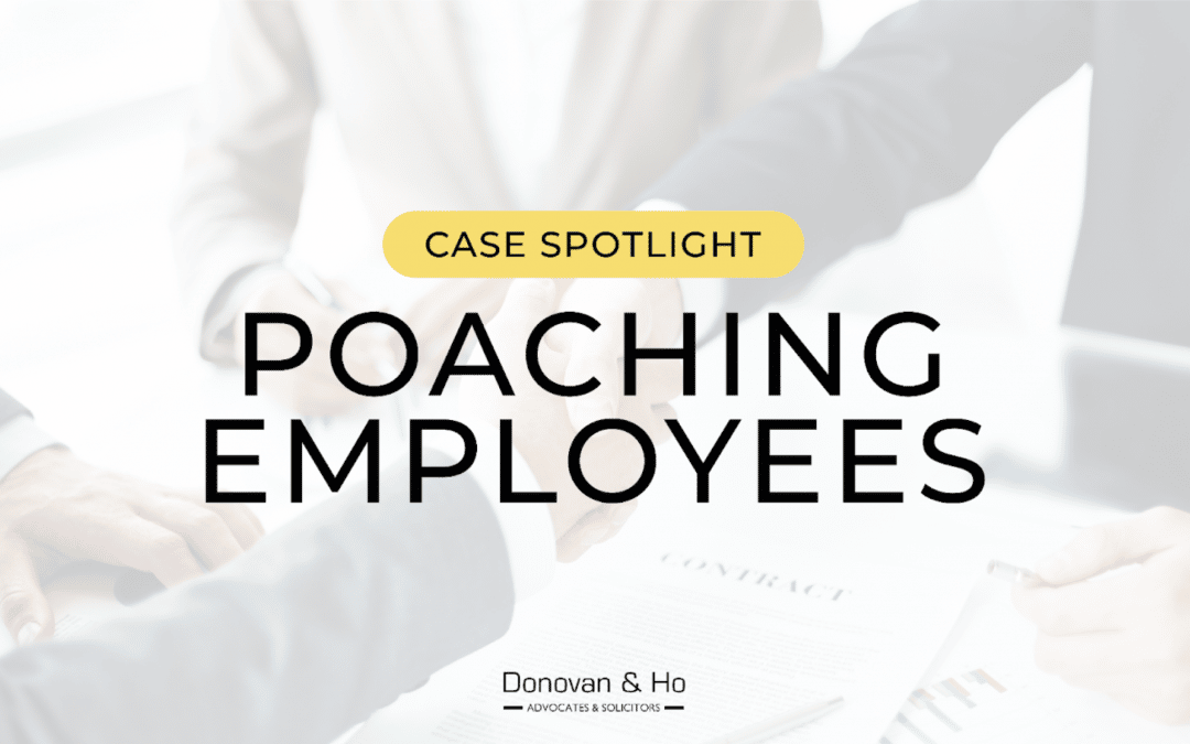 Case Spotlight: Poaching Employees