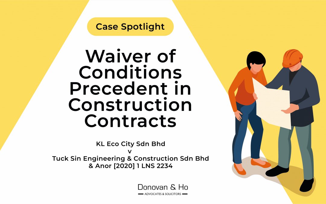 Case Spotlight: Waiver of Conditions Precedent in Construction Contracts