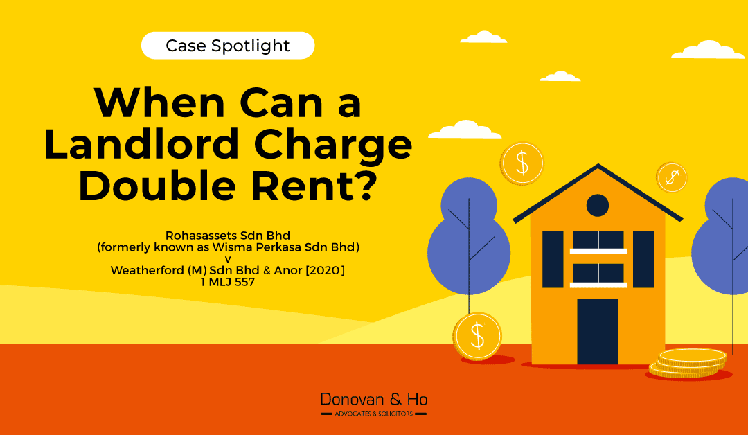Case Spotlight: When can a landlord charge double rent?