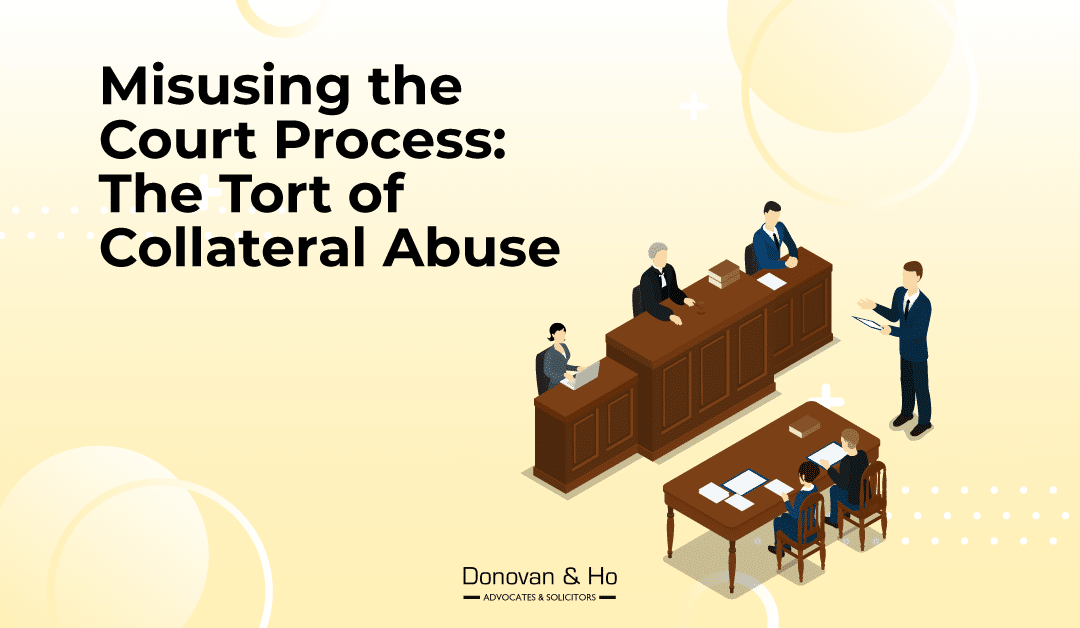 Misusing the Court Process: The Tort of Collateral Abuse