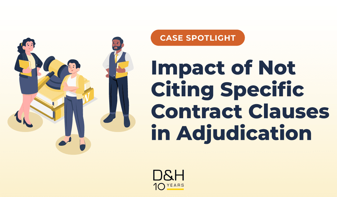Case Spotlight: Citing Contract Clauses in Adjudication