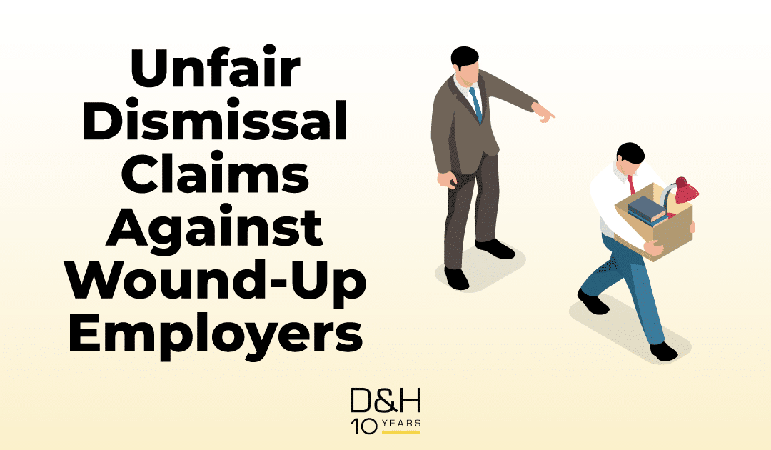 Case Update – Unfair Dismissal Claims Against Wound-Up Employers