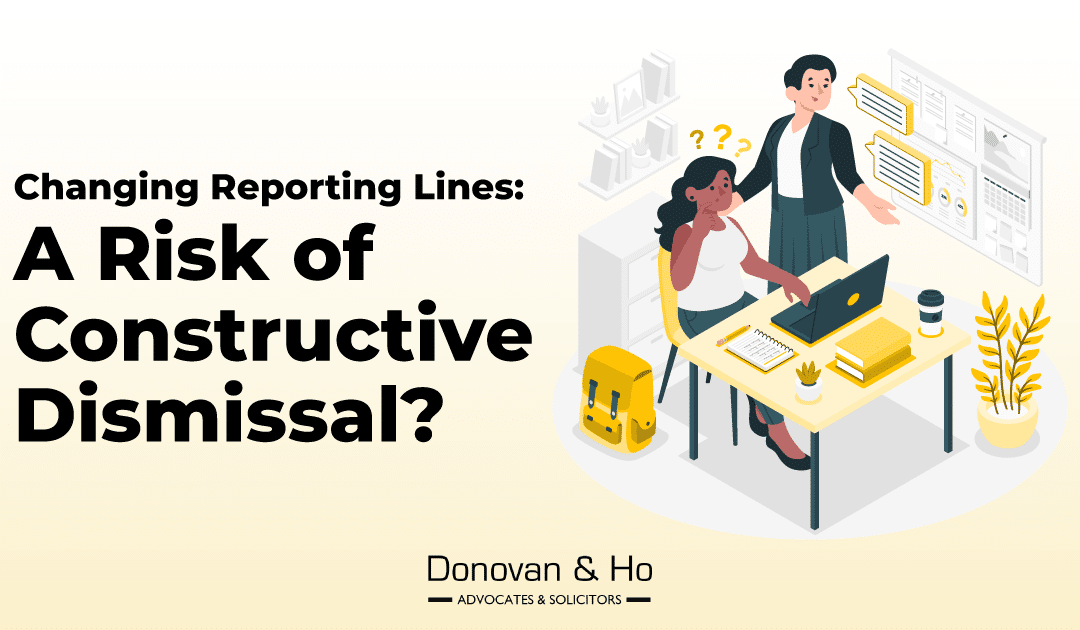 Changing Reporting Lines: A Risk of Constructive Dismissal?