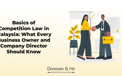 Basics of Competition Law in Malaysia: What Every Business Owner and Company Director Should Know