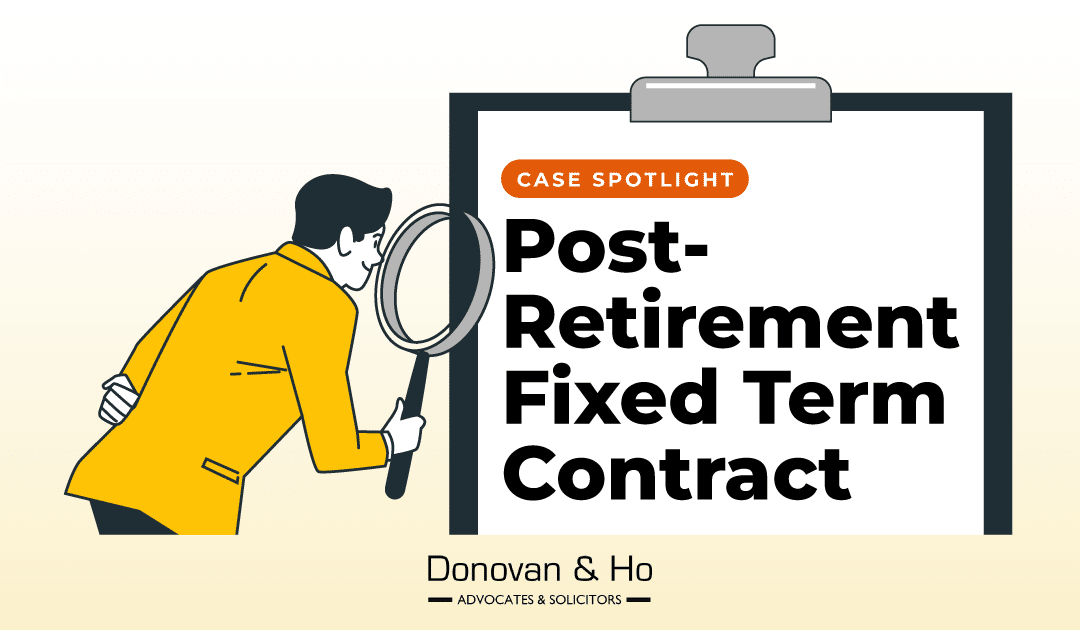 Case Spotlight: Post-Retirement Fixed Term Contract