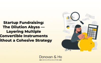 Startup Fundraising: The Dilution Abyss — Layering Multiple Convertible Instruments Without a Cohesive Strategy
