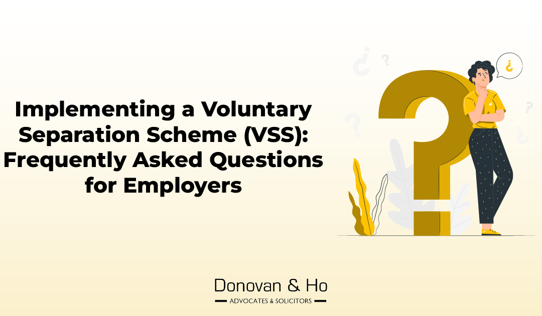 Implementing a Voluntary Separation Scheme (VSS): Frequently Asked Questions for Employers
