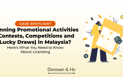 Running Promotional Activities (Contests, Competitions and Lucky Draws) in Malaysia? Here’s What You Need to Know About Licensing