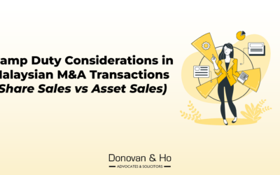 Stamp Duty Considerations in Malaysian M&A Transactions (Share Sales vs Asset Sales)