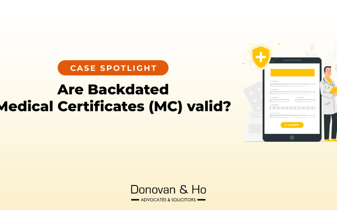 Are Backdated Medical Certificates (MC) valid?